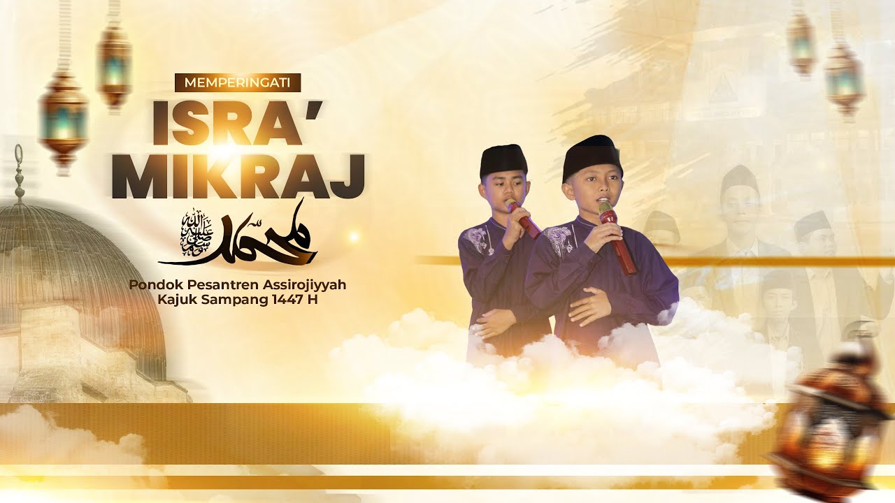 Sholawat || Memperingati Isra' Mikroj 1447 H\ 2026 M || Pondok Pesantren Assirojiyyah