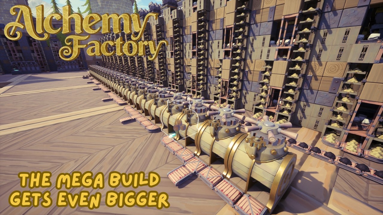 The Mega Build Gets Even Bigger | Alchemy Factory Ep. 21