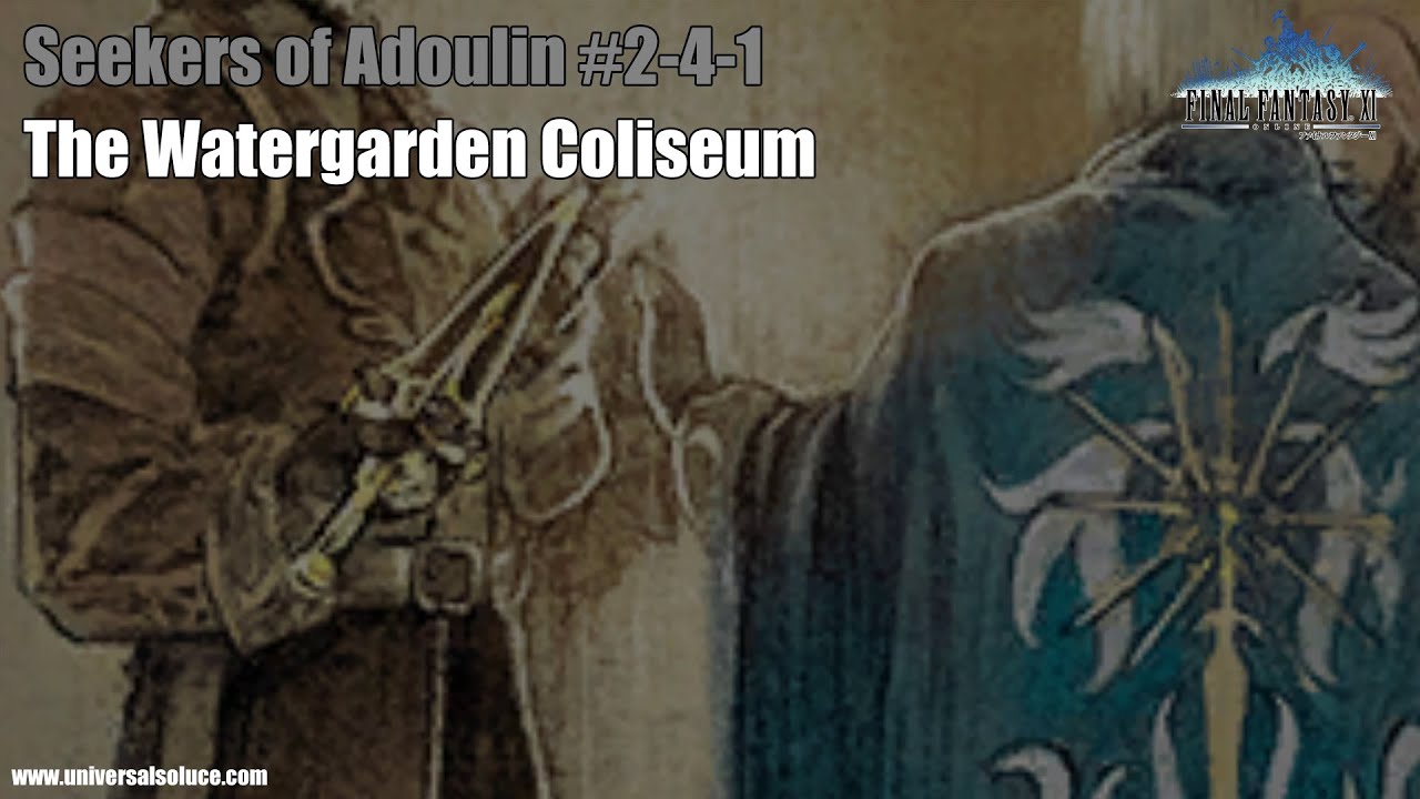 Final Fantasy XI - Mission #Seekers of Adoulin 2-4-1 : The Watergarden Coliseum
