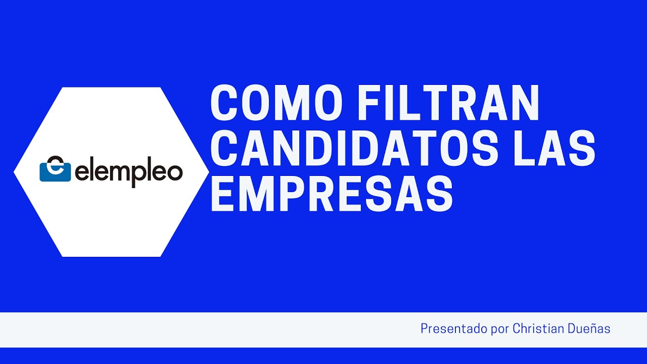 Como filtran candidatos las empresas usando el portal del elempleo.com