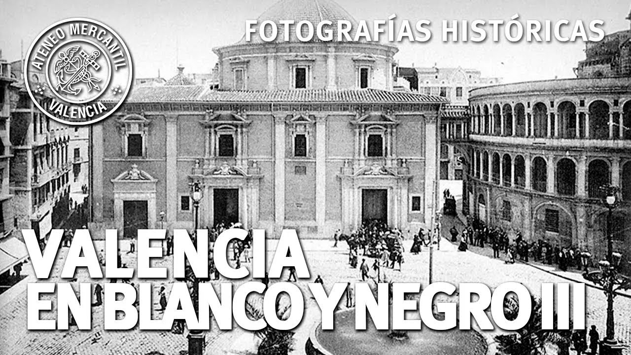La Valencia del pasado en Imágenes en blanco y negro: Sesión 3 | Amando García