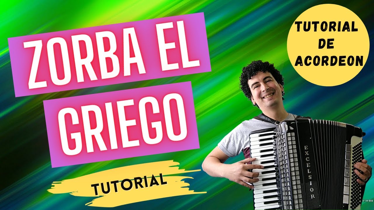 🚀 ZORBA EL GRIEGO - TUTORIAL PARA ACORDEON A PIANO