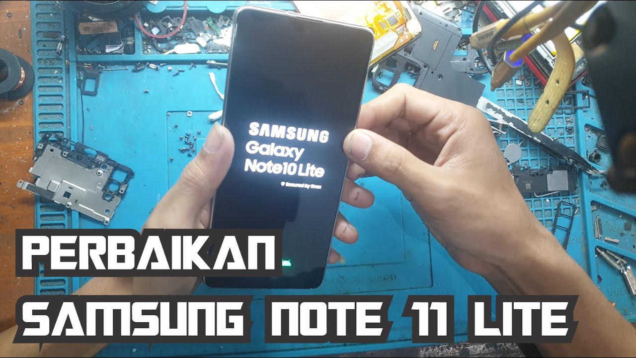 PERBAIKAN SAMSUNG NOTE 11 LITE