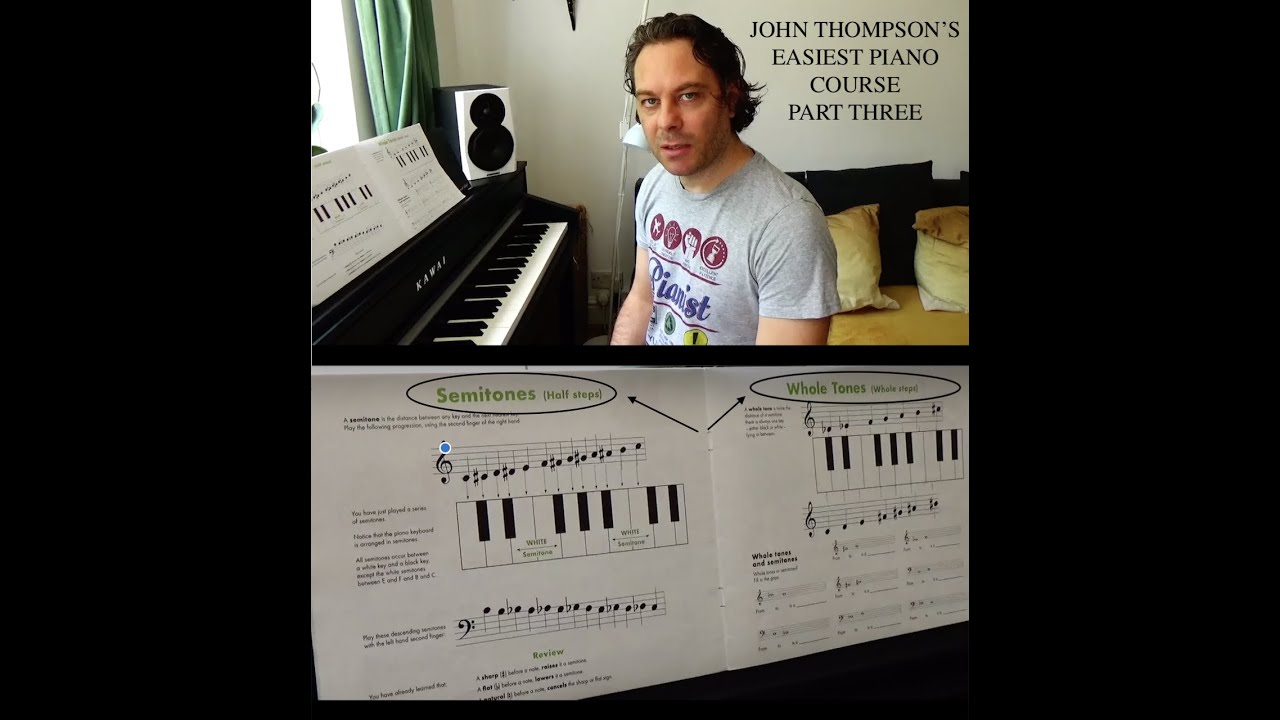 Learn Semitones & Whole Tones on Piano - John Thompson’s Easiest Piano Course Part 3