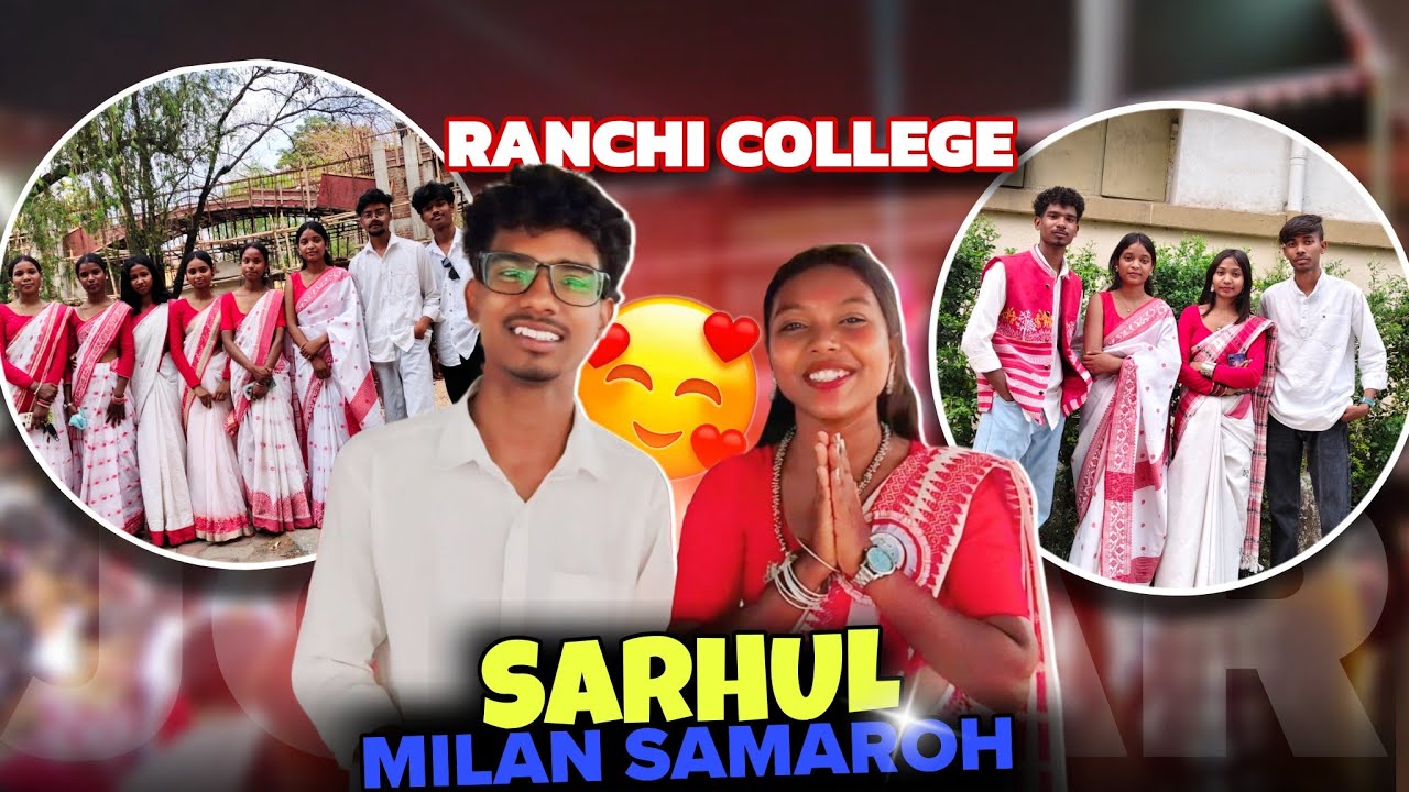 Sarhul Milan Samaroh at Ranchi College || Dance+Friends+Fun & Enjoy 😎😍