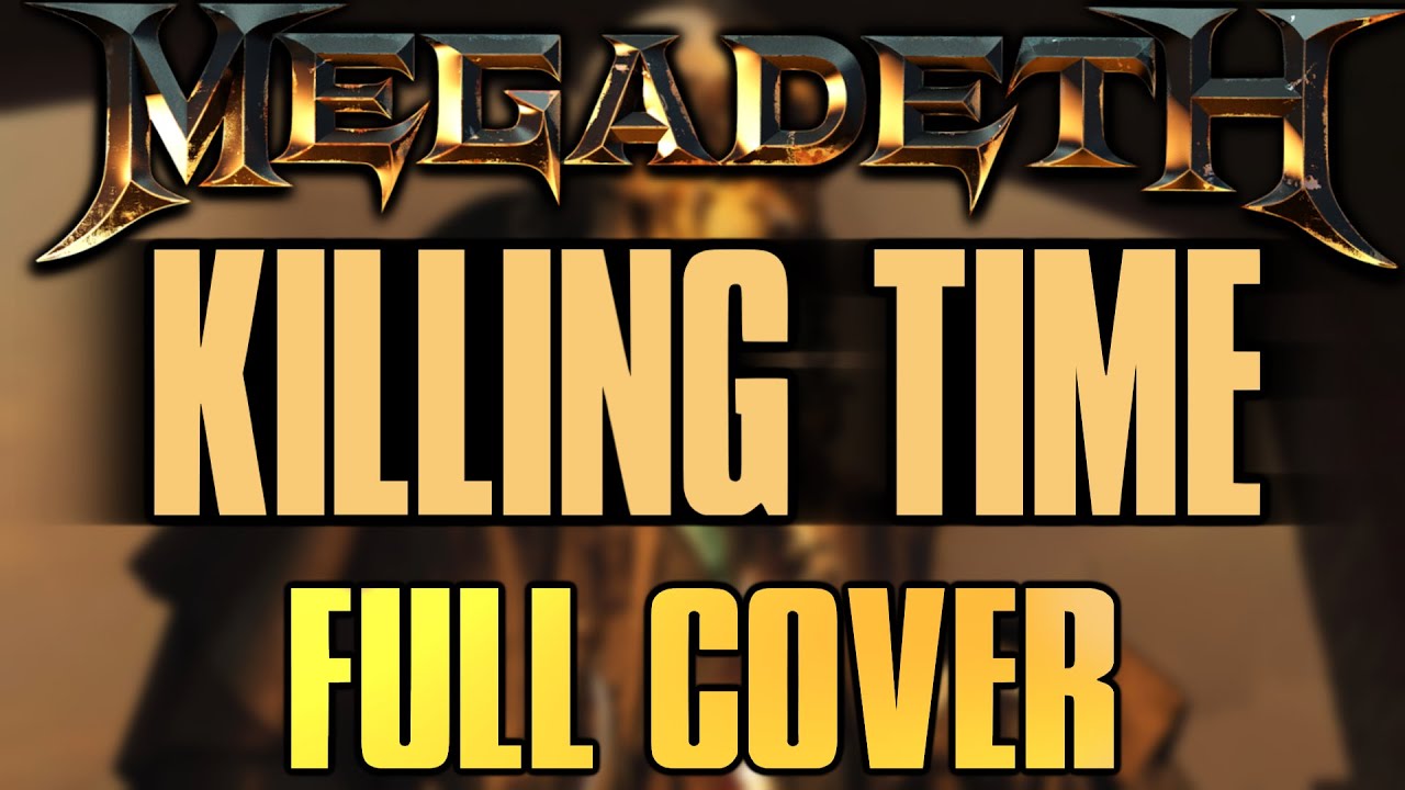 Cover - Megadeth Killing Time
