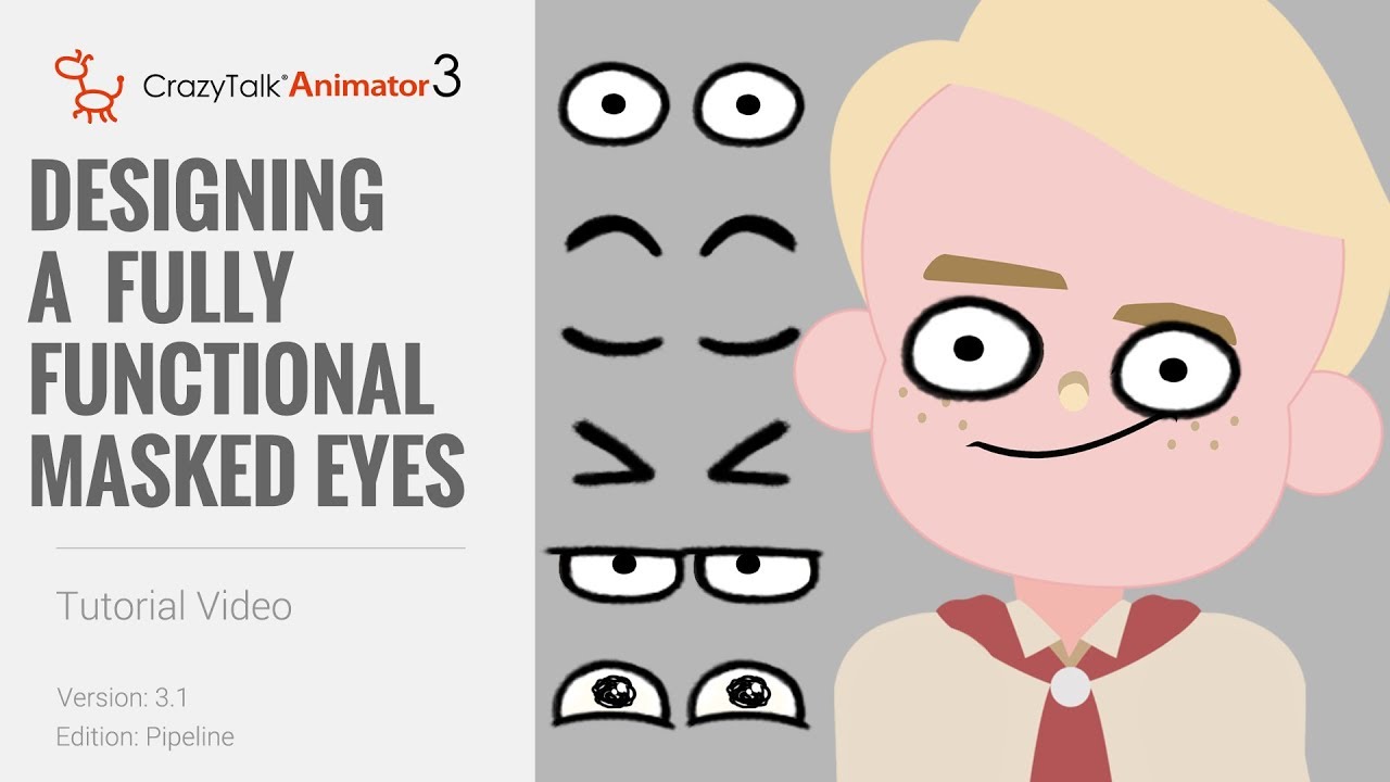 CrazyTalk Animator 3.1 Pipeline Tutorial - Designing A Fully Functional Masked Eyes