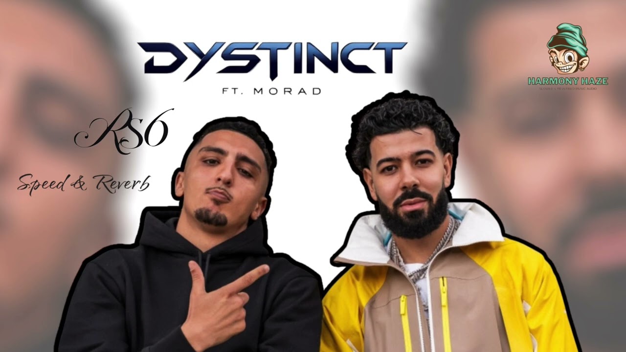 DYSTINCT ft. MORAD - RS6 (Speed + Reverb)