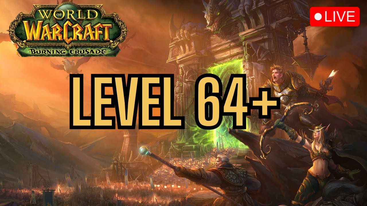 🔴 LEVEL 64-68 🚀 TBC IS HERE 🚀 | who Nightslayer PVP Classic WoW