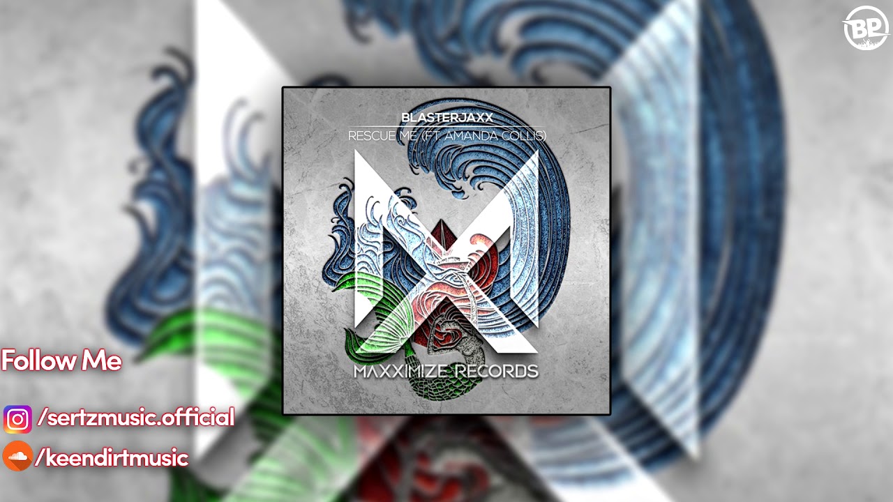Blasterjaxx - Rescue Me