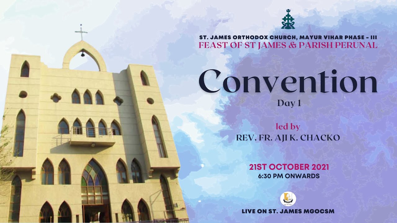 21st Oct '21 - Convention Day 1 | St. James Orthodox Church, Mayur Vihar Phase 3