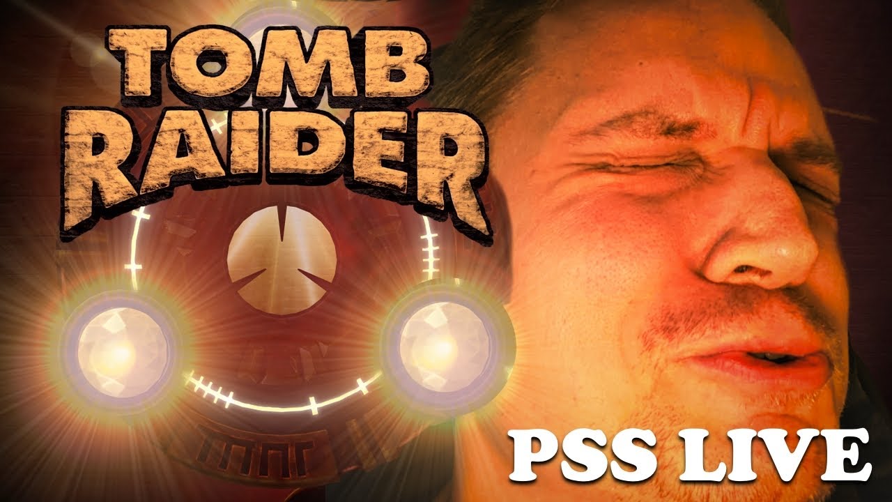 PSS LIVE - Tomb Raider (Klassisk)