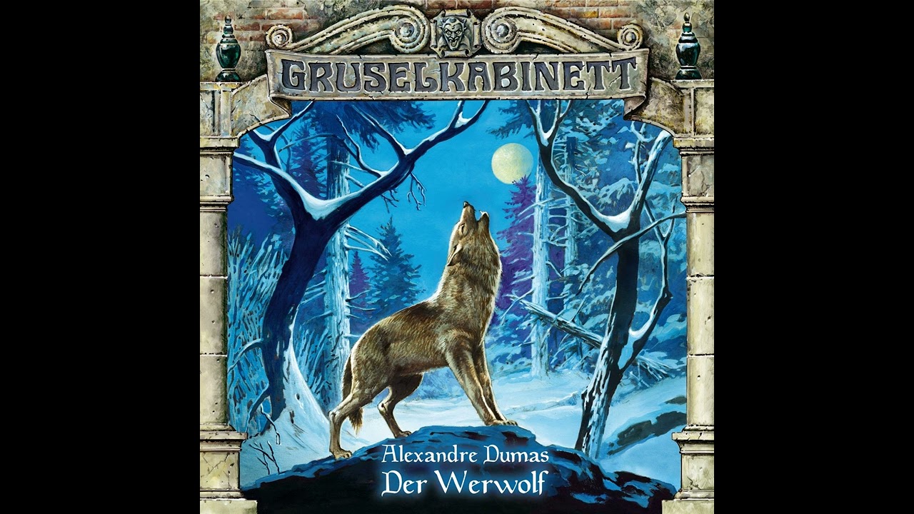 Gruselkabinett - Folge 20: Der Werwolf (Komplettes Hörspiel)