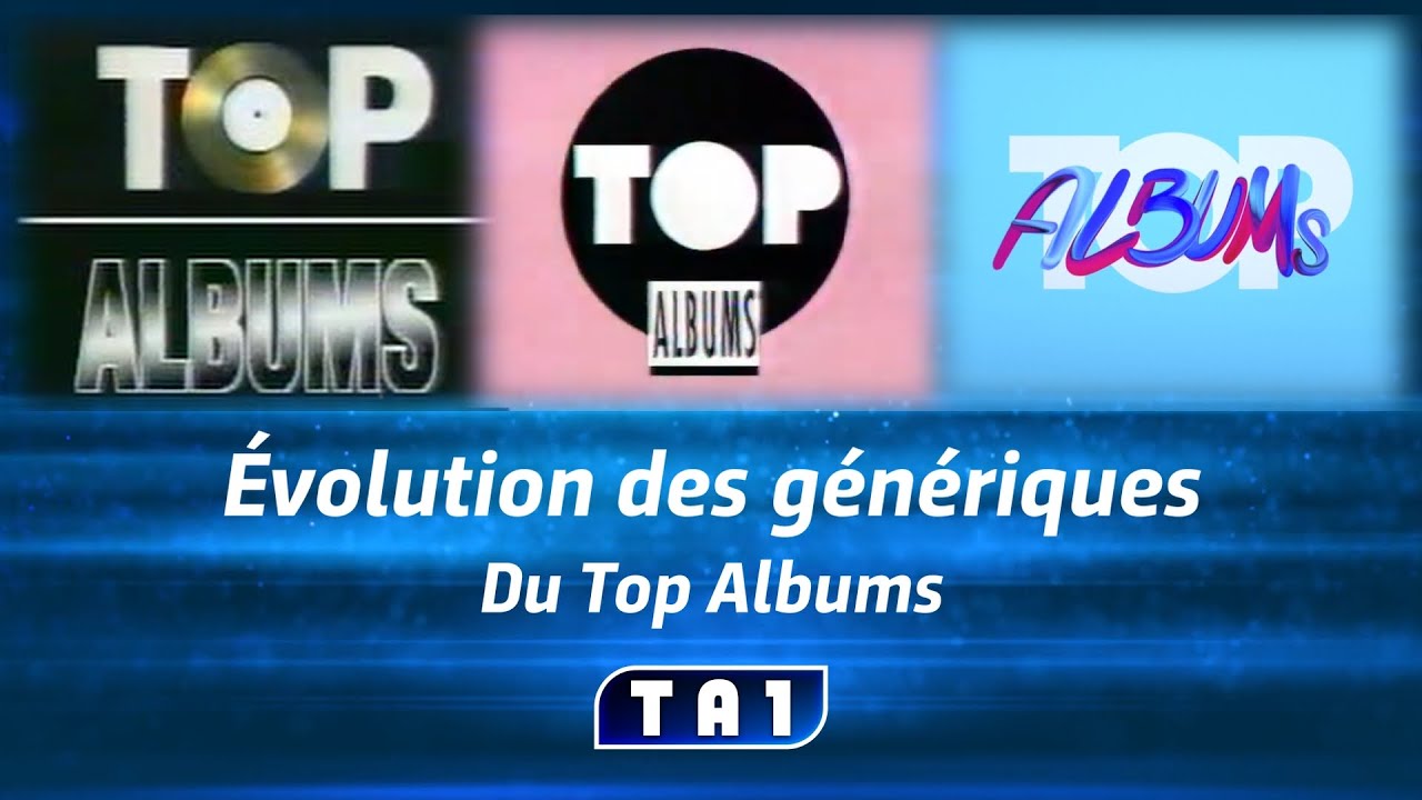 Évolution des génériques du Top Albums