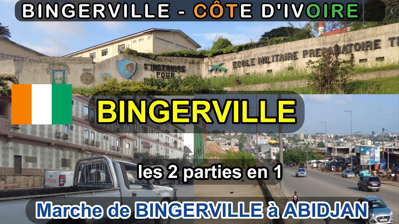 Bingerville - Marche de BINGERVILLE à ABIDJAN -partie 1 et 2 combinée ( CÔTE d'IVOIRE)