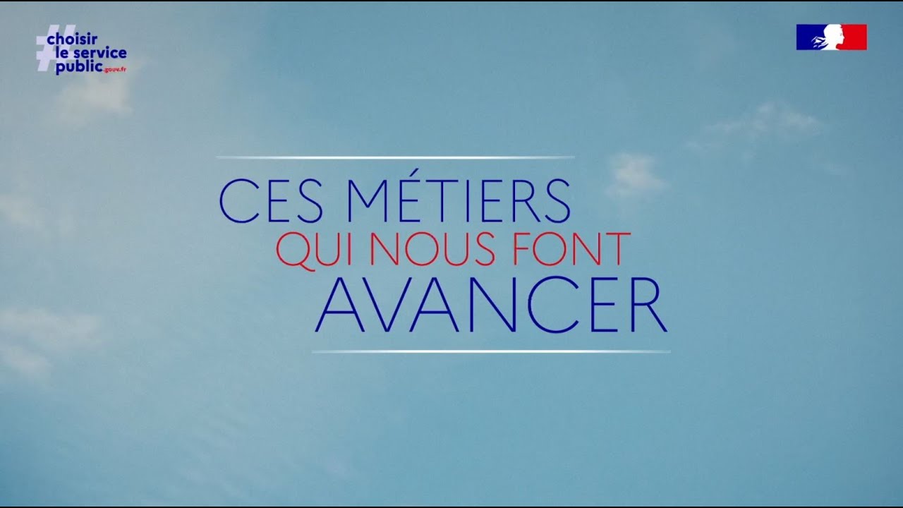 Le service public, ces m&eacute;tiers qui nous font avancer