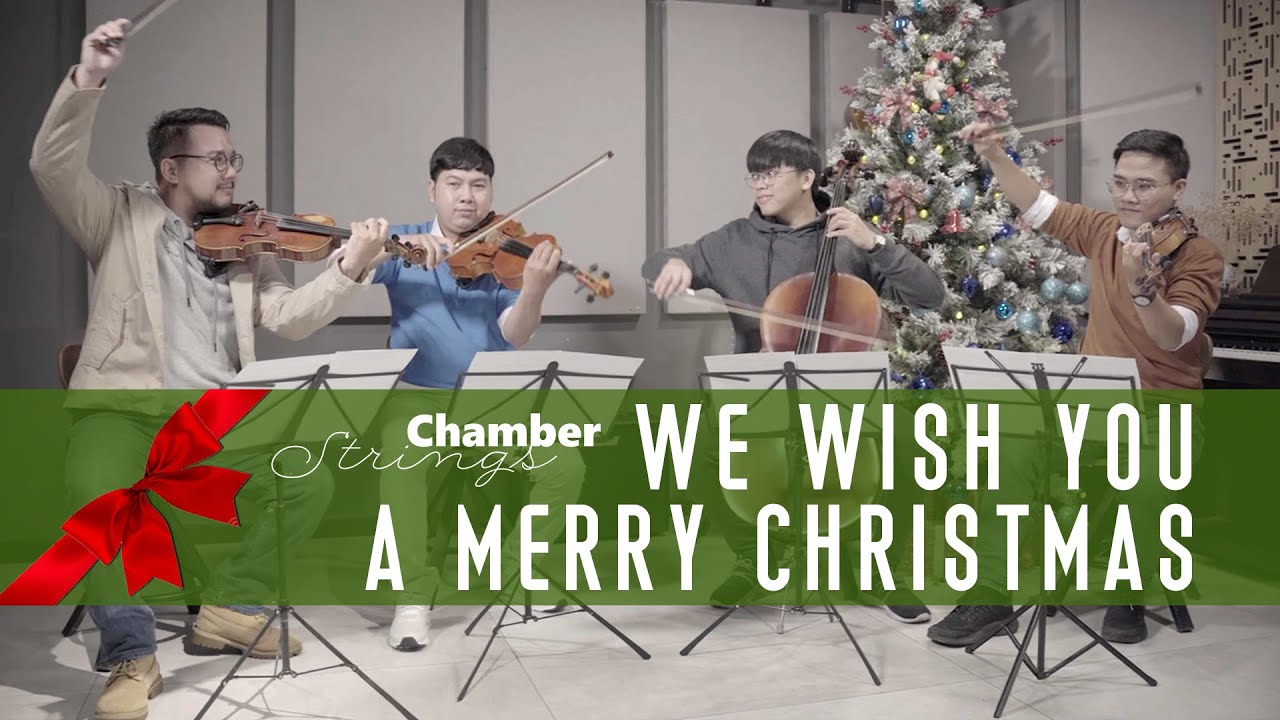 We Wish You a Merry Christmas - Son Mach & Chamber Strings Quartet