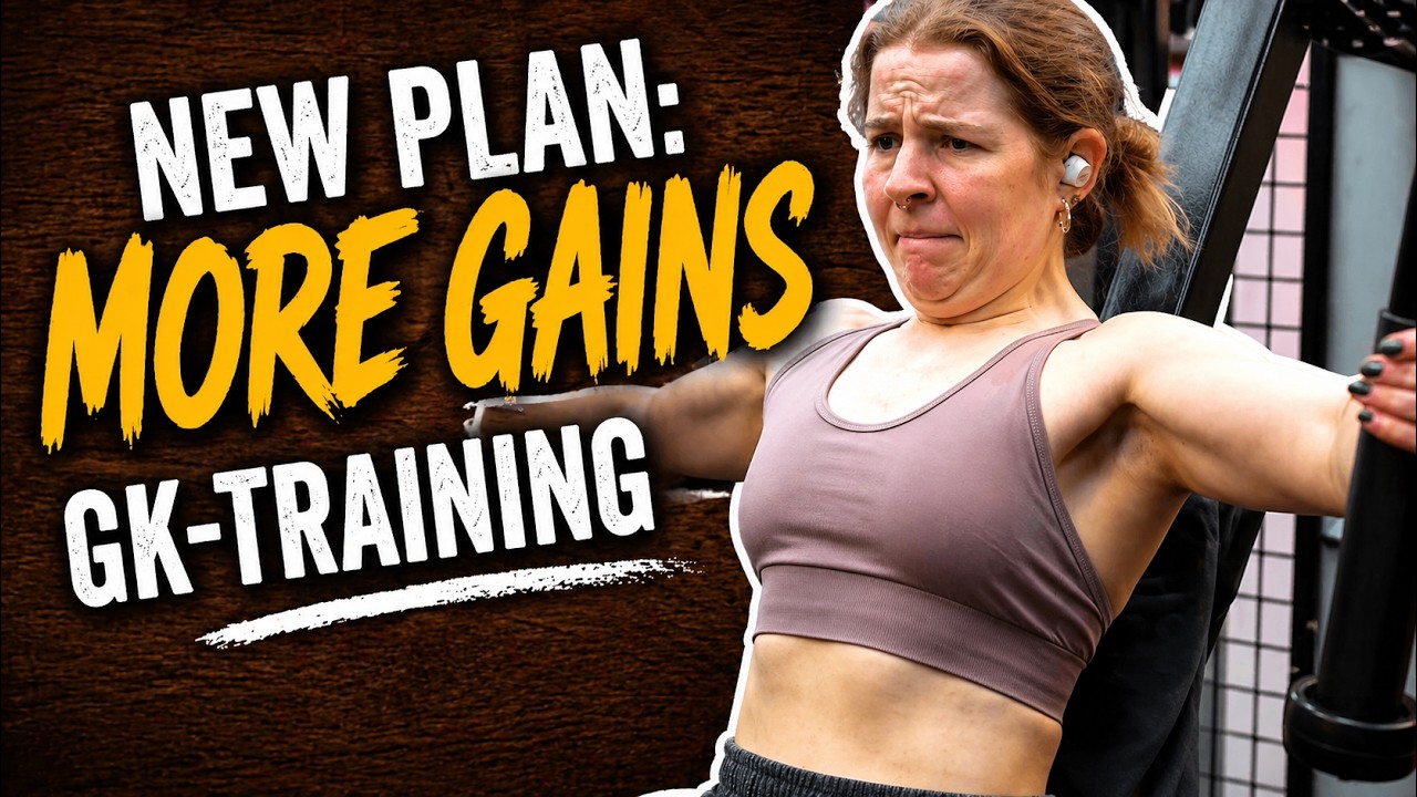 New Plan: More Gains, Mein GK-Training