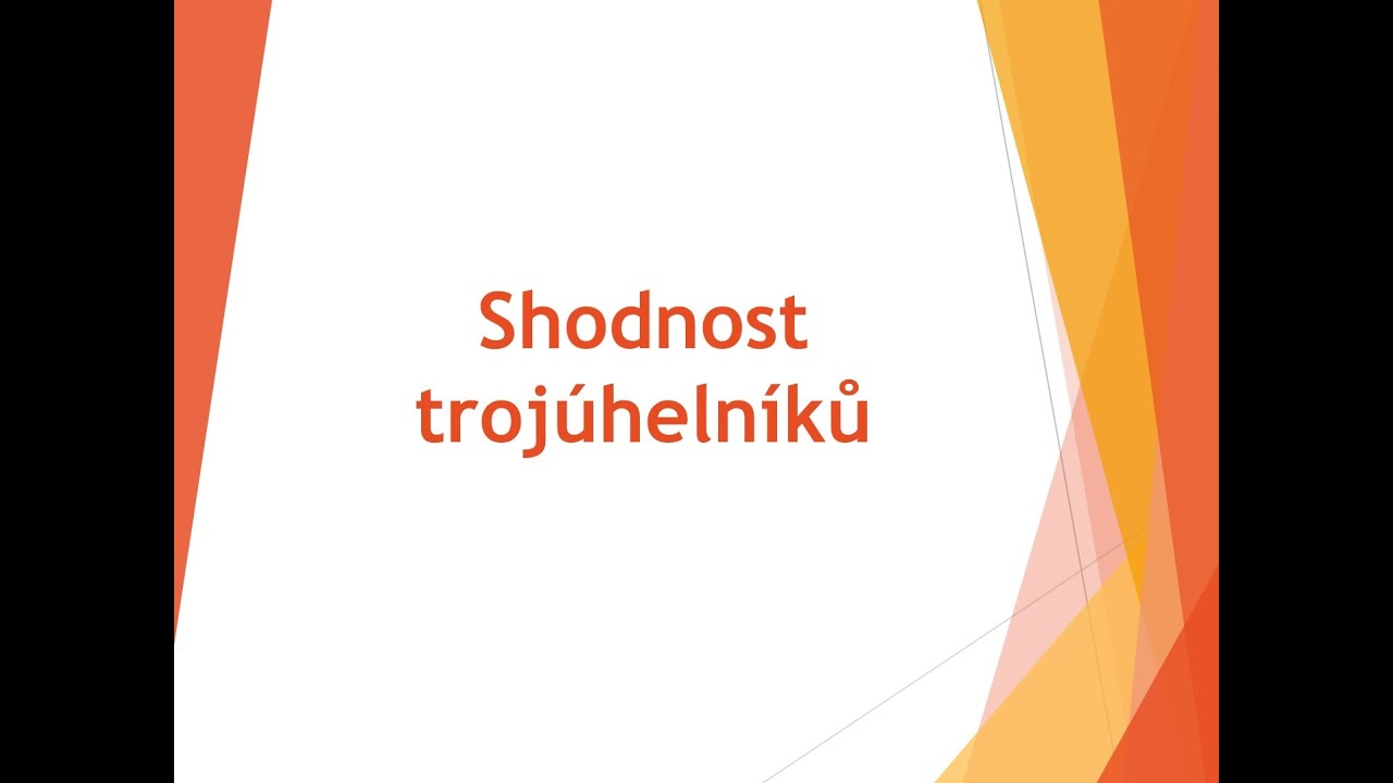Shodnost trojúhelníků