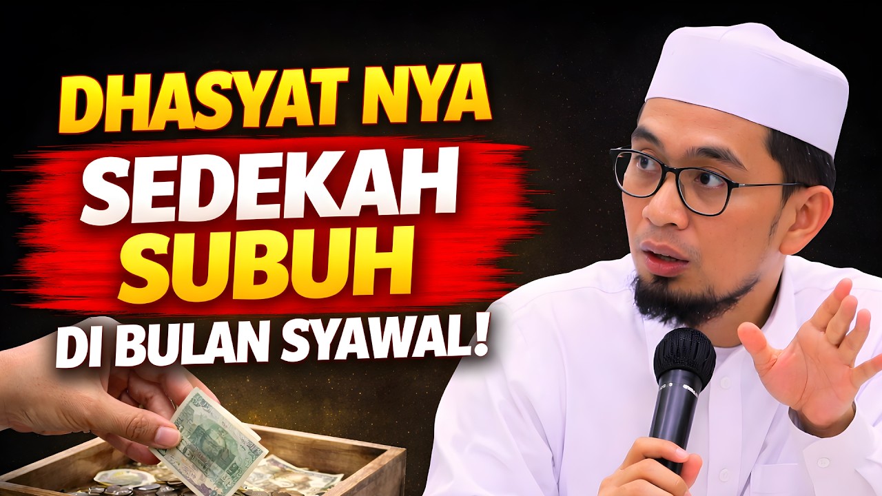 Dahsyatnya Sedekah Subuh di Bulan Syawal | Kajian UAH &ndash; Ustadz Adi Hidayat Ceramah Terbaru 2026