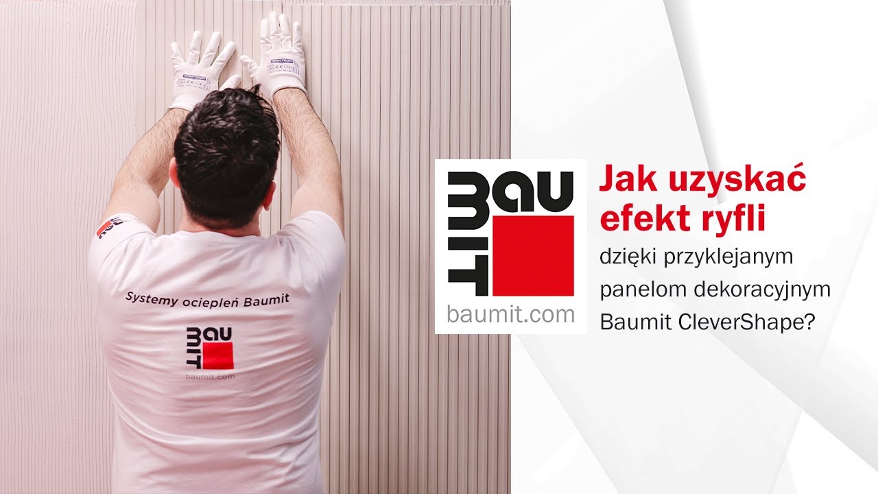 Jak uzyskać efekt ryfli dzięki przyklejanym panelom dekoracyjnym Baumit CleverShape?