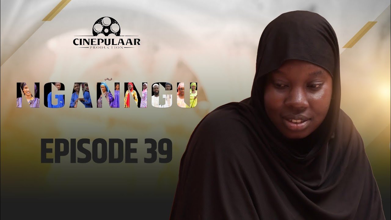 Serie   NGANNGU  Saison 01   episode 39