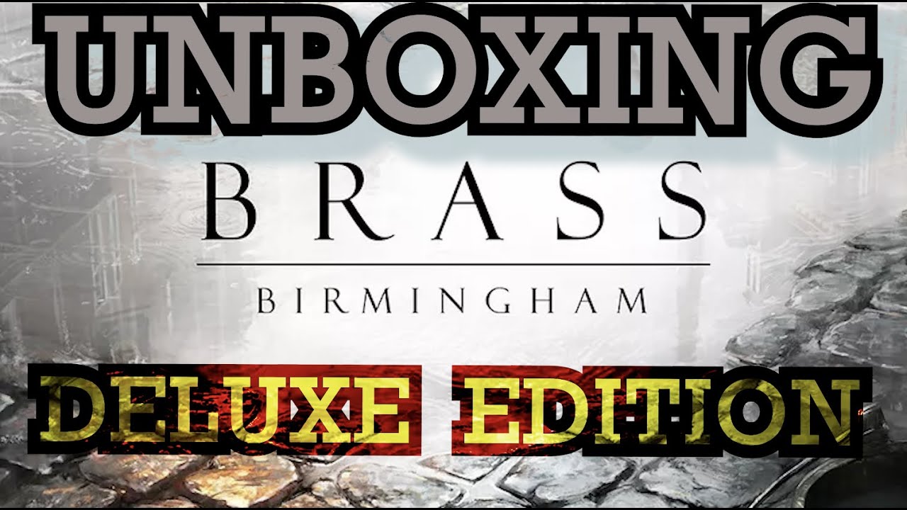 SMGSLT Распаковка - Brass Birmingham [Deluxe Edition]