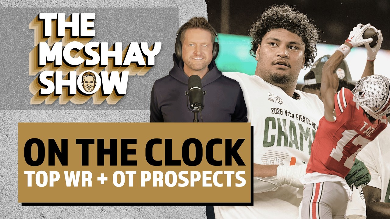 On the Clock: Tiering the 2026 NFL Draft Wide Receivers and Offensive Tackles | The McShay Show