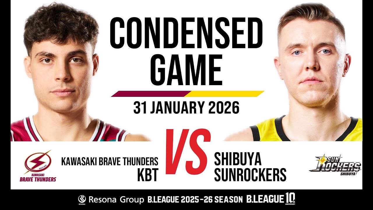 Kawasaki Brave Thunders vs. Sunrockers Shibuya - Condensed Game