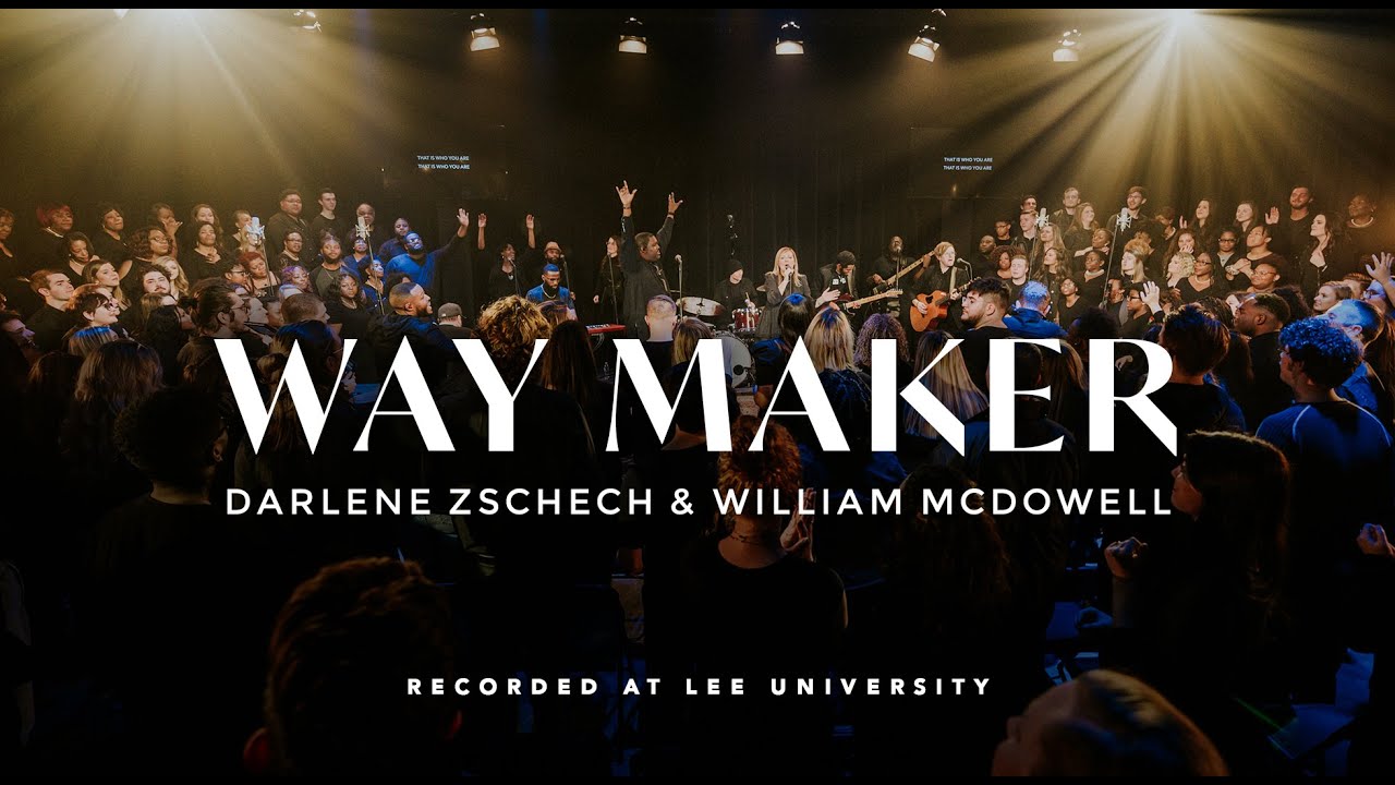 Way Maker - Darlene Zschech, William McDowell, REVERE (Live - Single Version)