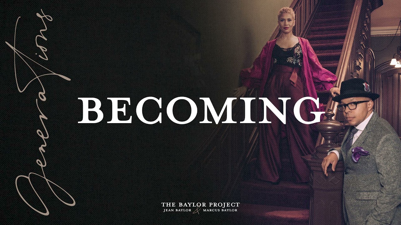 The Baylor Project - Becoming (Audio)