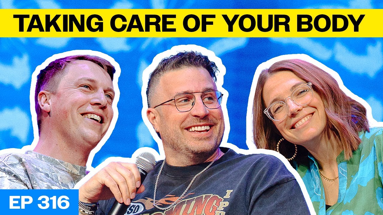 Episode 316: Taking Care of Your Body (from BeSo Live)