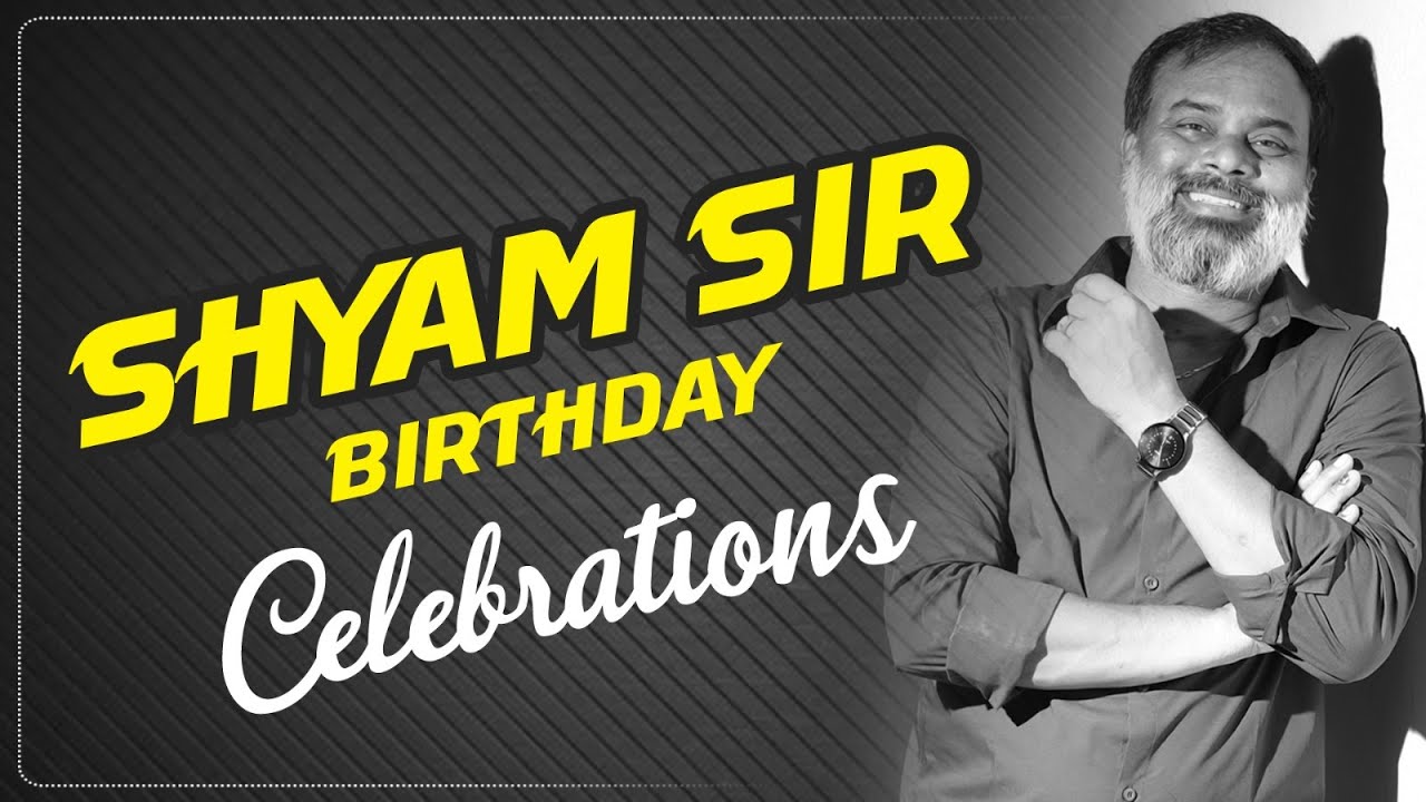 Shyam Sir Birthday Celebrations | 2023 | #shyaminstitute