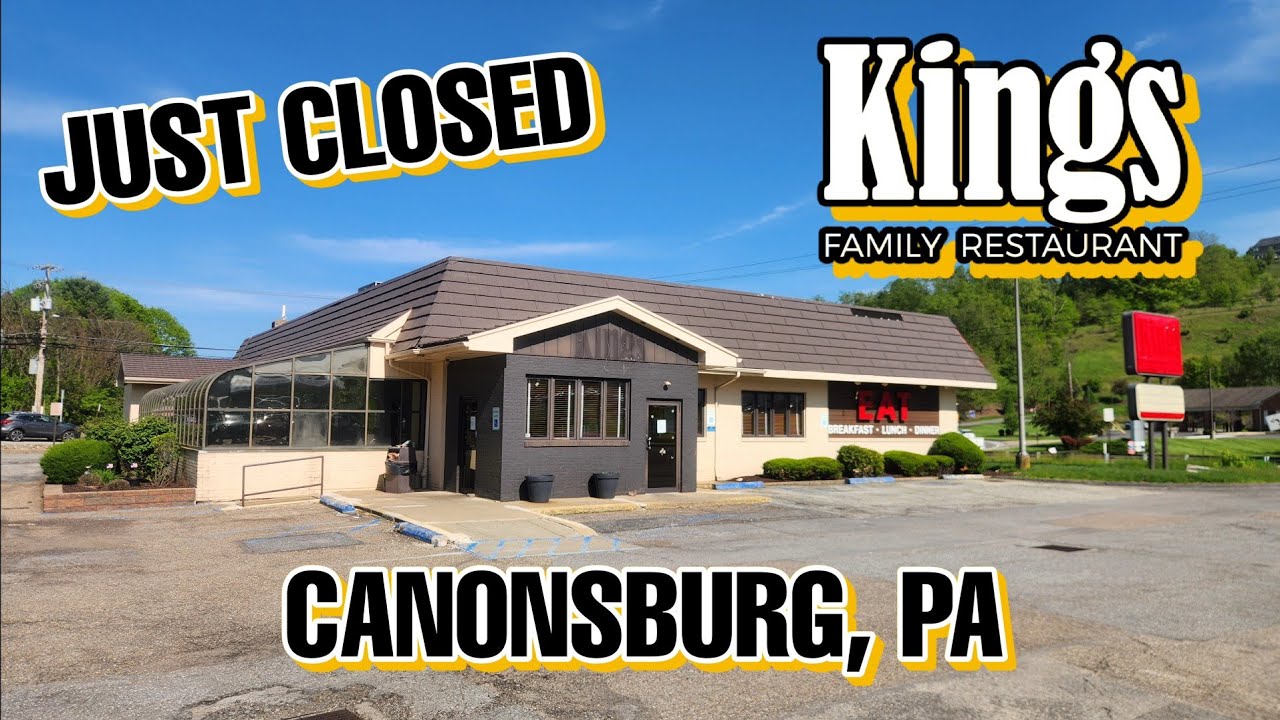 Just Closed: King's Restaurant - Canonsburg, PA