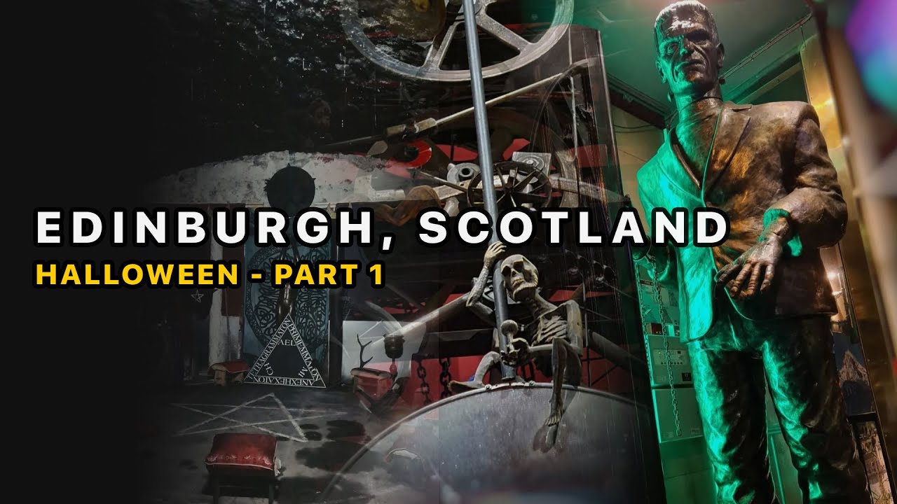 Edinburgh Halloween - National Museum of Scotland, Frankenstein's Pub and The Vaults Ghost Tour Vlog