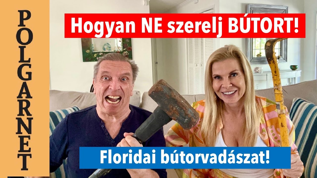 ÁRPI BÚTORT SZEREL- KALAPÁCCSAL? Floridai bútorvadászat -luxustól a használtig 4K /Polgarnet