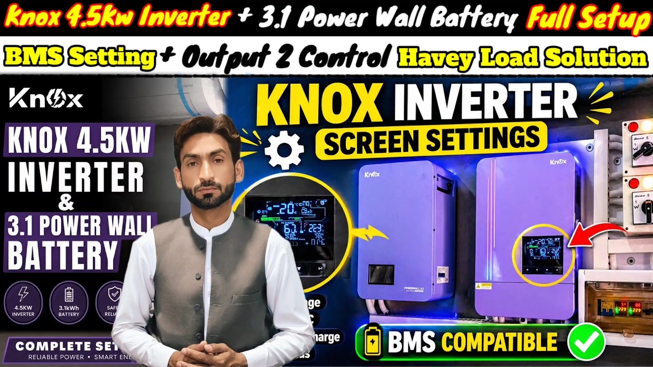 Knox 4.5Kw Inverter + 3.1 Power Wall Battery Full Setup Bms Setting + Output 2 Control Havey Load