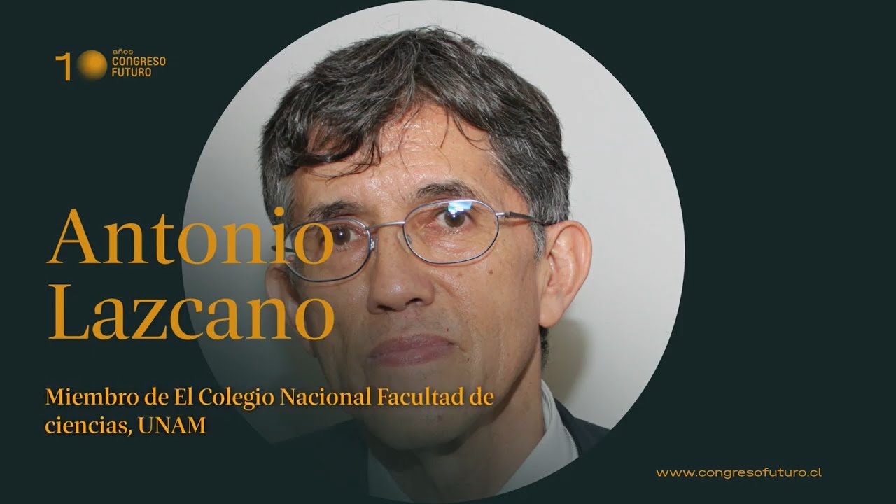 Antonio Lazcano | Un virus entre nosotros | Congreso Futuro 2021