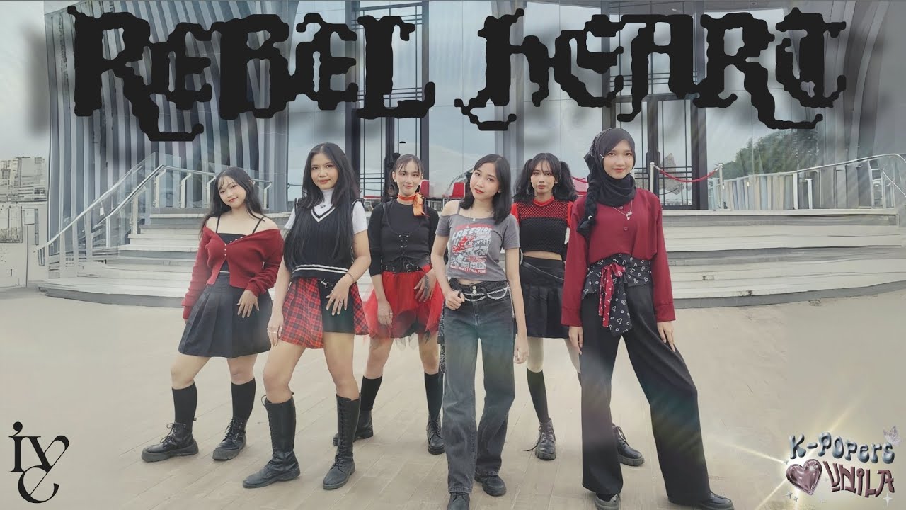[DANCE COVER] 아이브 (IVE) – Rebel Heart by KPOPERS UNILA