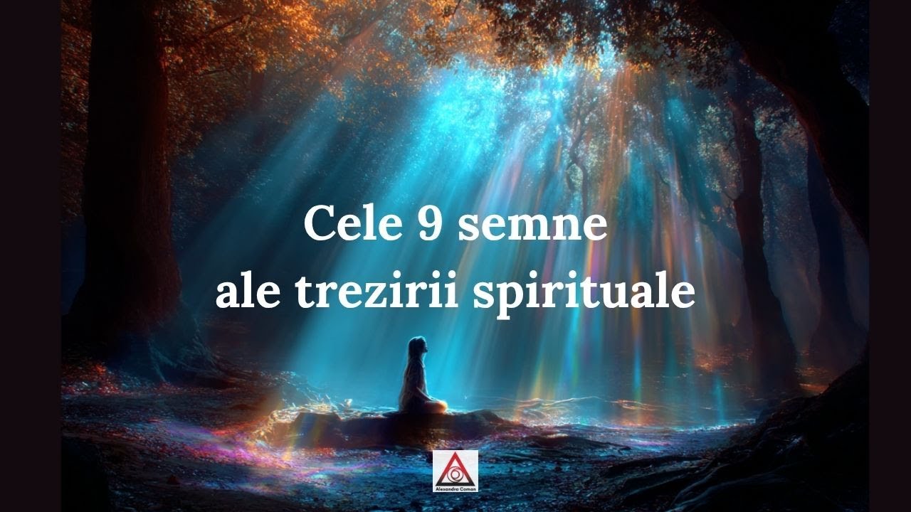 Cele 9 semne ale trezirii spirituale