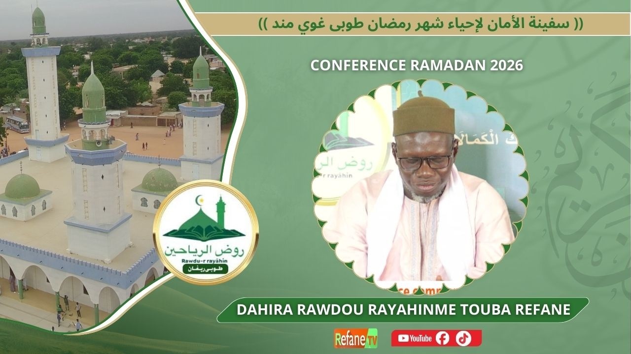 🔴DIRECT | Grande Mosquée de Refane, conference Dahira Rawdou Rayahine Touba Refane - Ramadan 2026