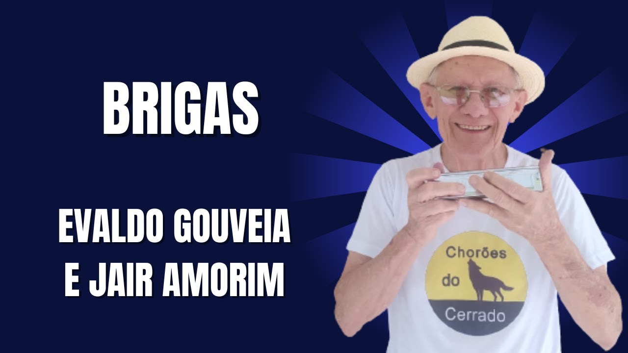 Brigas - Evaldo Gouveia e Jair Amorim.