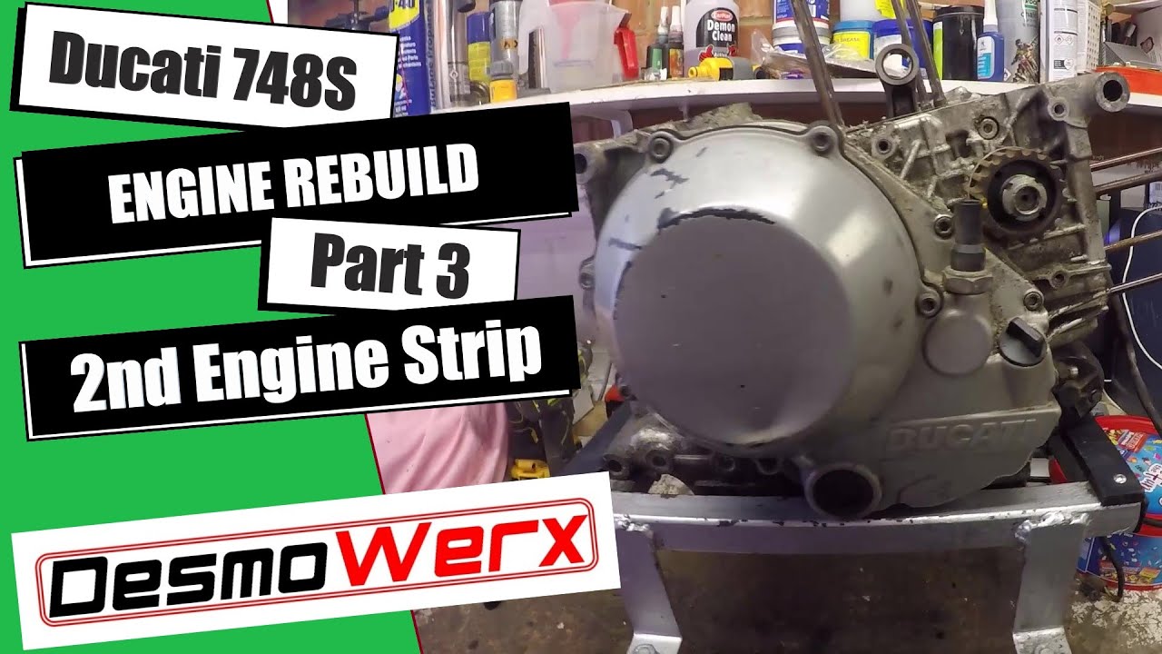 Ducati 748S Engine Refresh - Stripping a 2nd engine for the cases