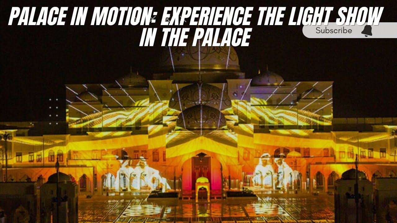 Palace in Motion: Experience the Light Show in the Palace