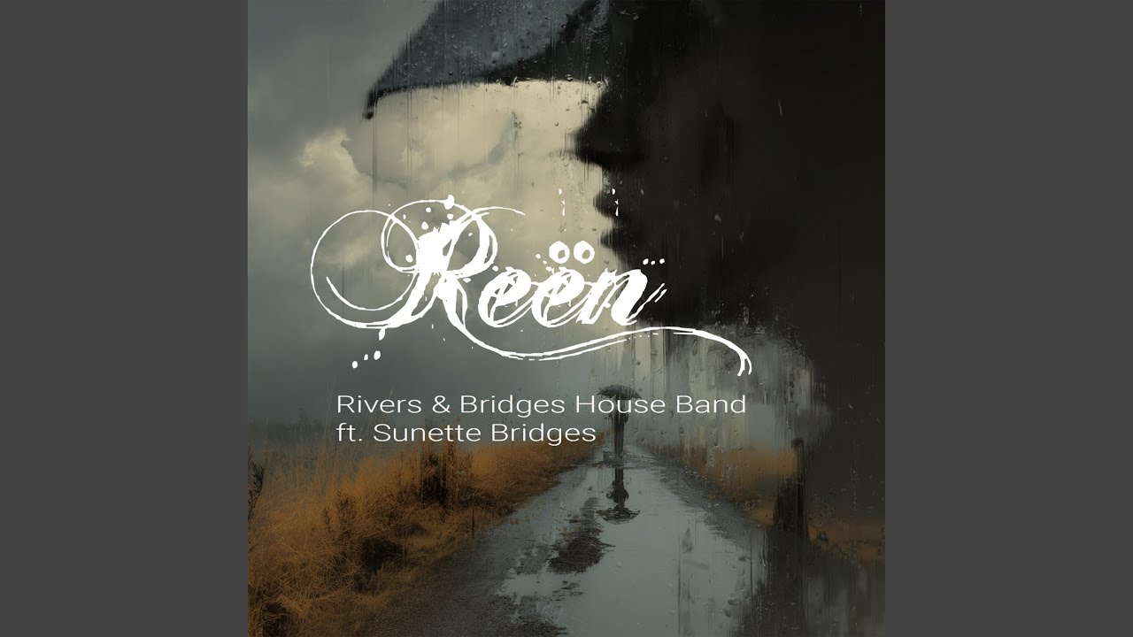 Reën (feat. Sunette Bridges)