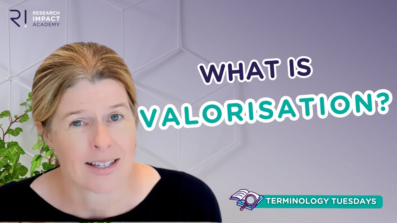 What is Valorisation and its real world Impact on Society?