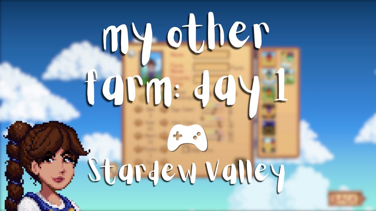 First Days on My Other Farm in Stardew Valley 1.6 Update!!!