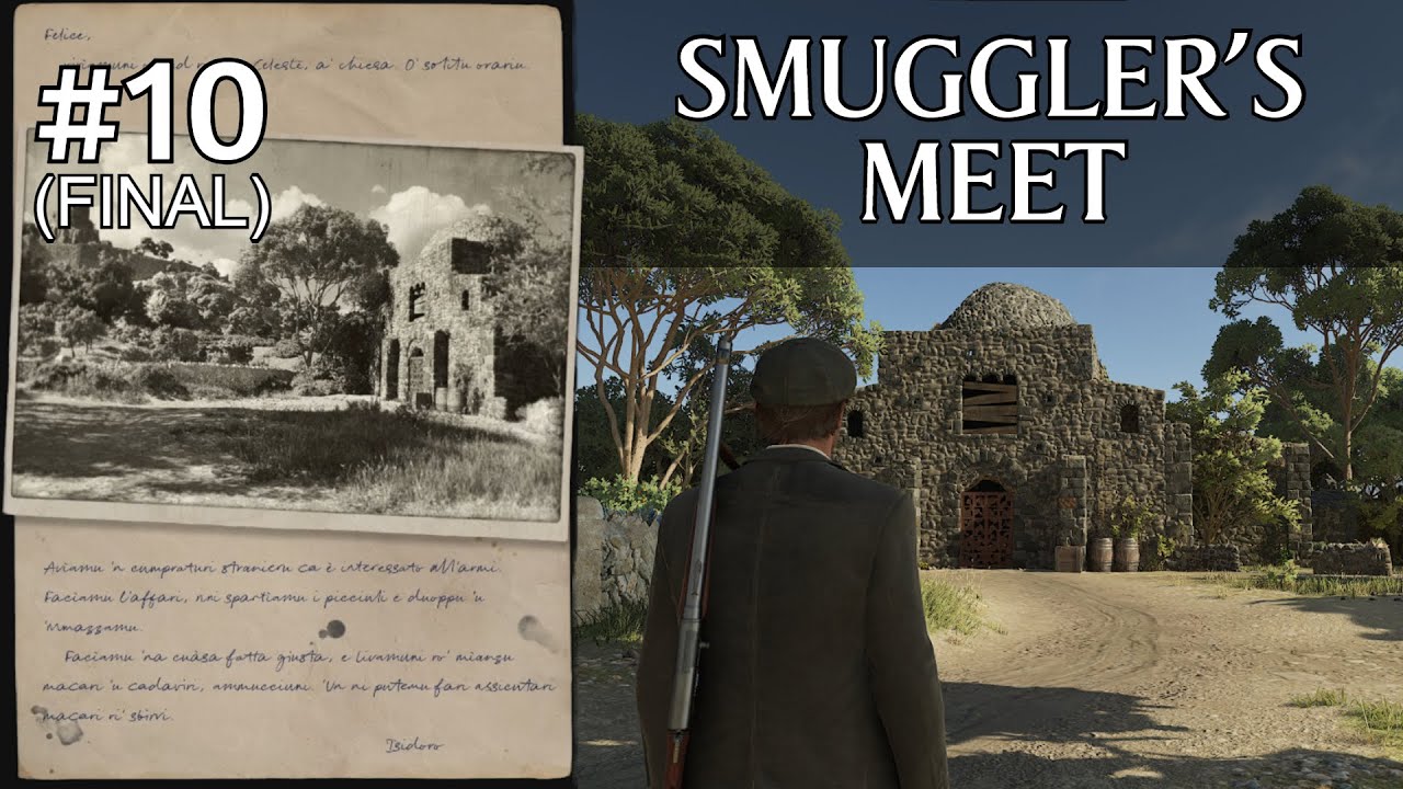 Mafia: The Old Country - FINAL Free Ride Note Mission #10 (Smuggler Meet)