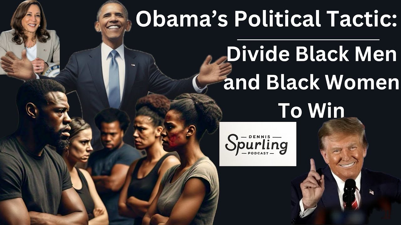 Obama’s Political Tactic:   Divide Black Men and Black Women To Win