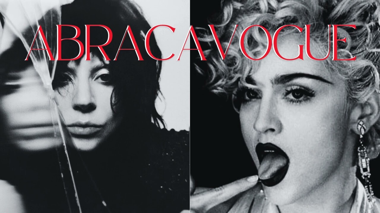 Madonna and Lady Gaga - Vogue (AbracaVOGUE mashup)